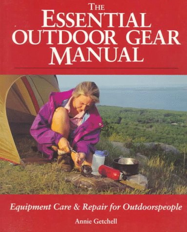 Book The Essential Outdoor Gear Manual: Equipment Care and Repair for Outdoorspeople free