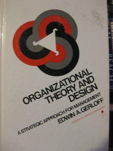 Book Organizational Theory and Design : A Strategic Approach for Management free