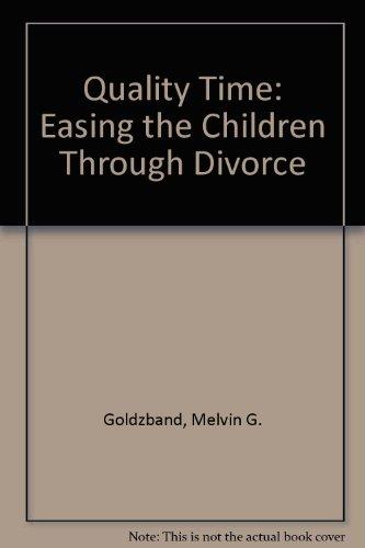Book Quality Time: Easing The Children Through Divorce free
