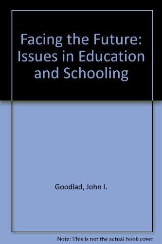 Book Facing the future: Issues in education and schooling free