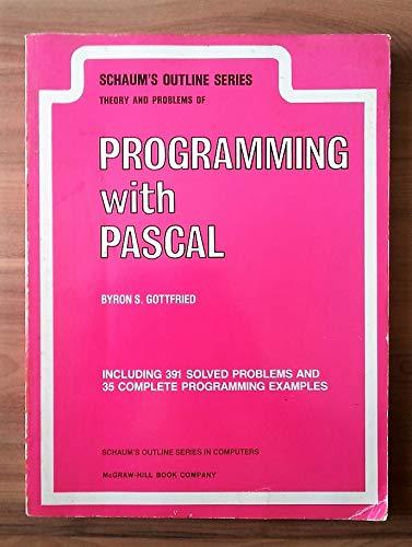 Book Schaum's Outline of Theory and Problems of Programming With Pascal (Schaum's Outline Series in Computers) free