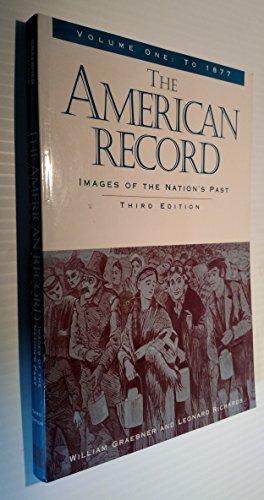 Book The American Record: Images of The Nation's Past (Vol. I, To 1877) free