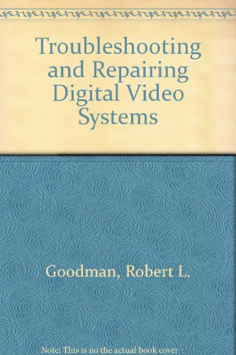 Book Troubleshooting and Repairing Digital Video Systems free