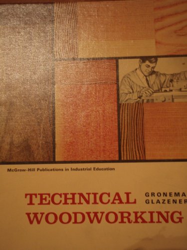 Book Technical Woodworking (McGraw-Hill publications in industrial education) free