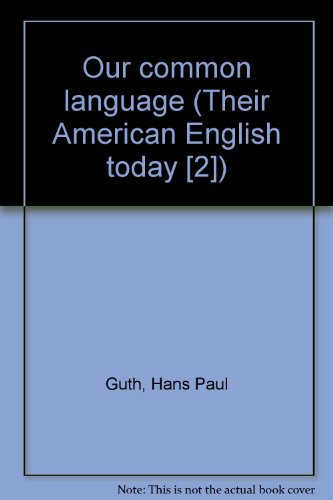 Book Our Common Language (their American English Today [2]) free