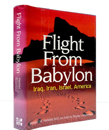 Book Flight from Babylon: Iraq, Iran, Israel, America free