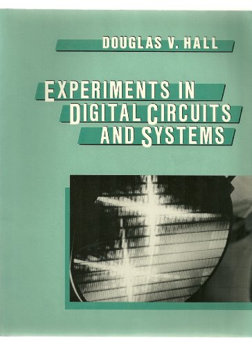 Book Experiments In Digital Circuits And Systems free