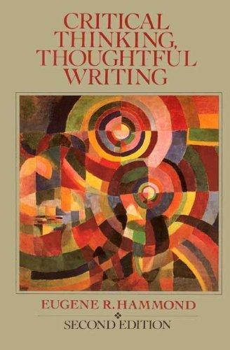 Book Critical Thinking, Thoughtful Writing free