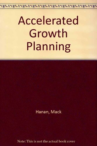 Book Accelerated growth planning: Profit improvement strategies for consumer, industrial, and service business game plans free