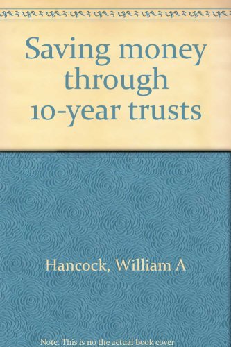 Book Saving money through 10-year trusts free