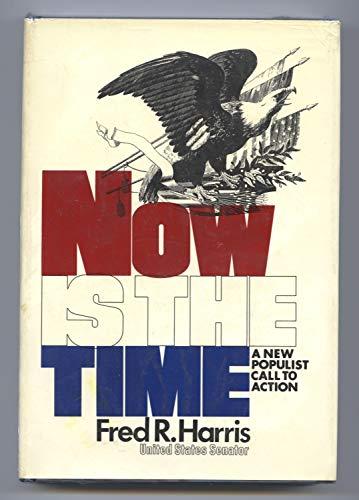 Book Now Is The Time: A New Populist Call To Action free