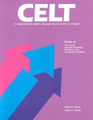 Book CELT A Comprehensive English Language Test for Learners of English/Prepack of 10: Form A : Test Book free