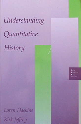 Book Understanding Quantitative History (New Liberal Arts Series) free