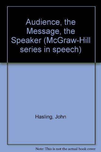 Book The audience, the message, the speaker (McGraw-Hill series in speech) free