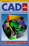 Book CAD at Work: Making the Most of Computer-Aided Design (McGraw-Hill Series on Visual Technology) free