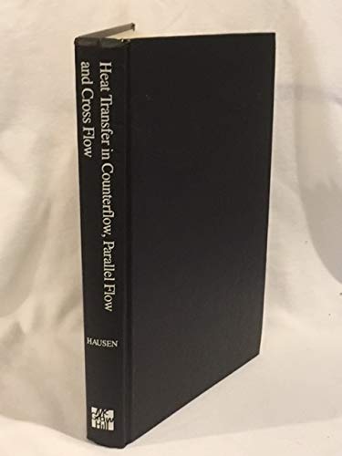 Book Heat Transfer in Counterflow, Parallel-Flow, and Cross-Flow free