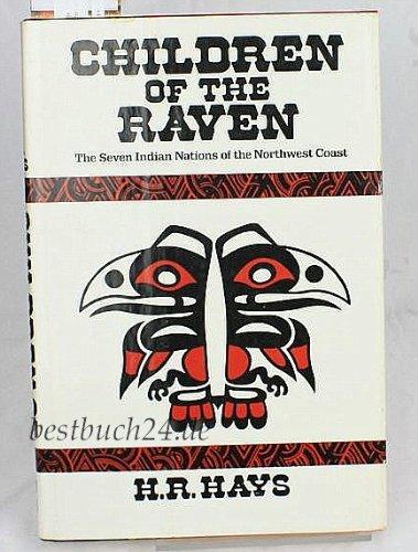 Book Children of the raven: The seven Indian nations of the Northwest Coast free
