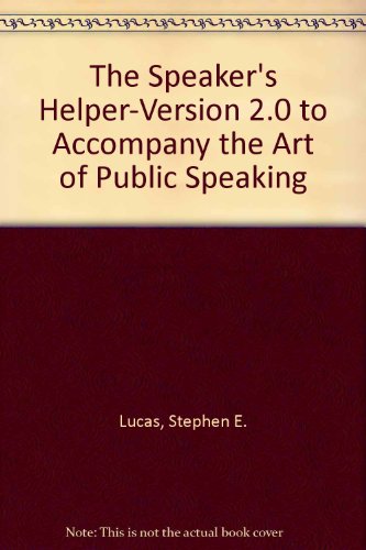Book The Speaker's Helper-version 2.0 To Accompany The Art Of Public Speaking: Ibm 3.5 Version free