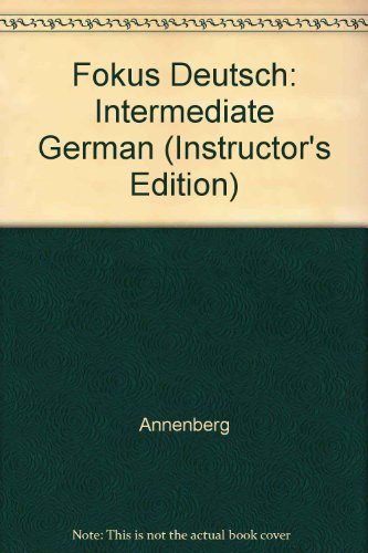 Book Fokus Deutsch: Intermediate German (Instructor's Edition) free