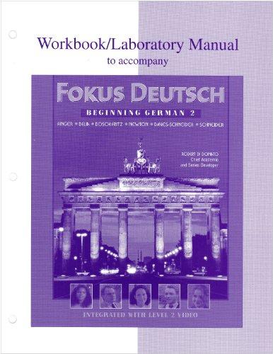 Book Workbook/Lab Manual to accompany Fokus Deutsch: Beginning German 2 free