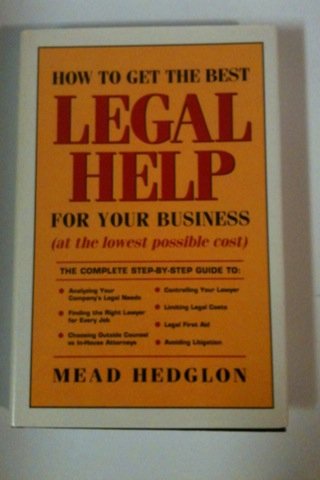 Book How To Get The Best Legal Help For Your Business (at The Lowest Possible Cost) free