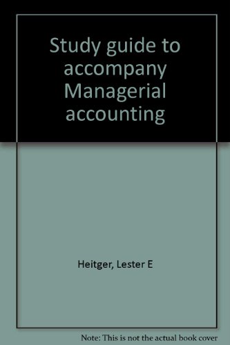 Book Study guide to accompany Managerial accounting free