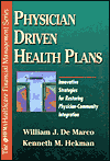 Book Physician Driven Health Plans: Innovative Strategies For Restoring Physician-community Integration free