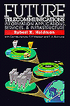 Book Future Telecommunications: Information Applications, Services, & Infrastructure free