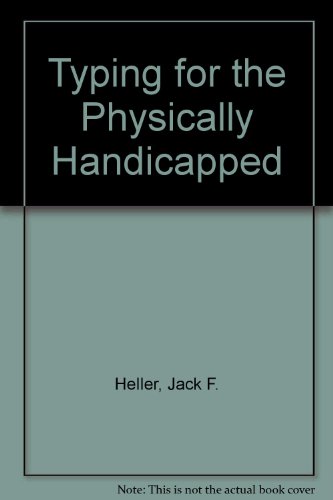 Book Typing For The Physically Handicapped: Methods And Keyboard Presentation Charts free