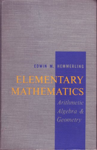 Book Elementary Mathematics Arithmetic, Algebra And Geome free