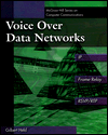 Book Voice Over Data Networks: Covering IP and Frame Relay free
