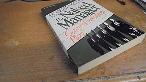 Book The Naked Manager: Games Executives Play free