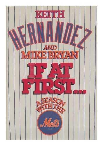Book If at First: A Season With the Mets free