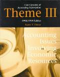 Book Theme III: Accounting Issues Involving Econimic Resources : 1998/1999 (Core Concepts of Accounting Information) free