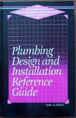 Book Plumbing Design and Installation Reference Guide (McGraw-Hill Engineering Reference Guide Series) free