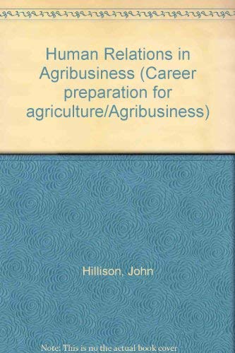 Book Human Relations In Agribusiness (career Preparation For Agriculture/agribusiness) free