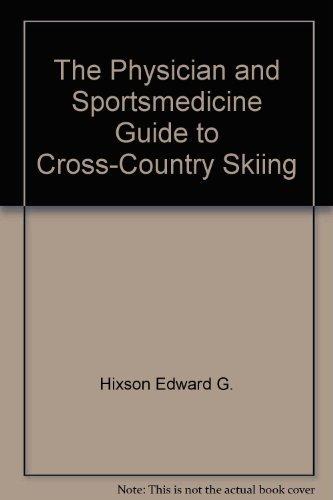 Book The Physician and sportsmedicine guide to cross-country skiing free