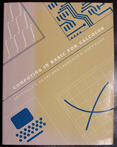 Book Computing In Basic For Calculus: A Supplement To Accompany For The Social Managerial And Life Sciences free