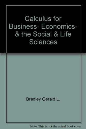 Book Calculus for Business, Economics, & the Social & Life Sciences free