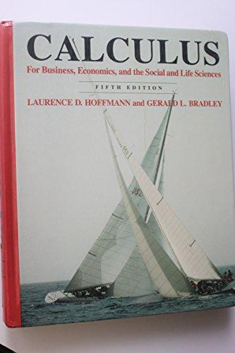Book Calculus for Business, Economics, and the Social and Life Sciences free