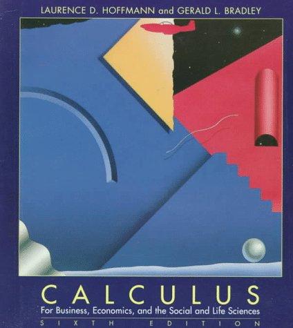 Book Calculus For Business, Economics, And The Social And Life Sciences free