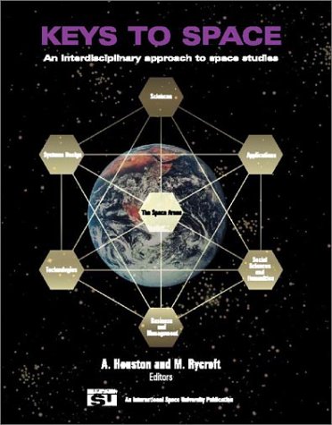 Book Keys to Space: An Interdisciplinary Approach to Space Studies free
