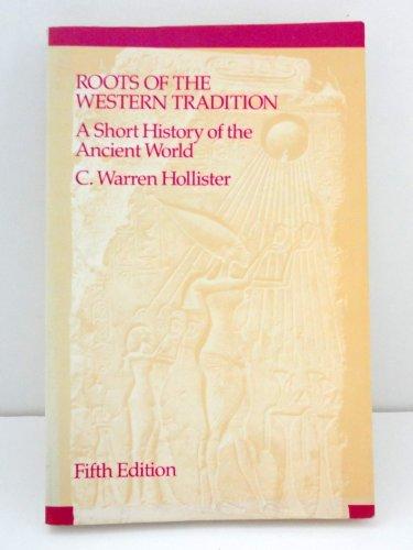 Book Roots of the Western Tradition: A Short History of the Ancient World free
