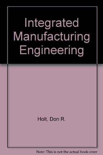 Book Integrating Manufacturing Engineering Systems free