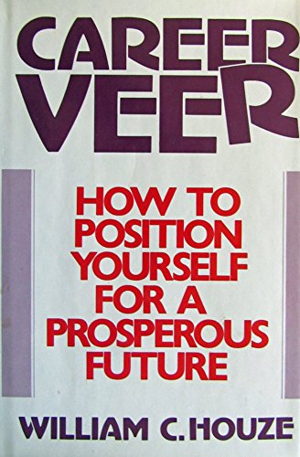Book Career Veer: How To Position Yourself For A Prosperous Future free