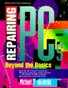Book Repairing PC'S: Beyond the Basics free
