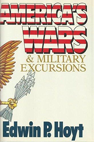 Book America's Wars and Military Excursions free