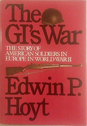 Book The GI's War: The Story of American Soldiers in Europe in Ww II free