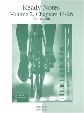 Book Ready Notes Volume 2 Chapters 14-26 for use with Introduction to Accounting: An Integrated Approach free