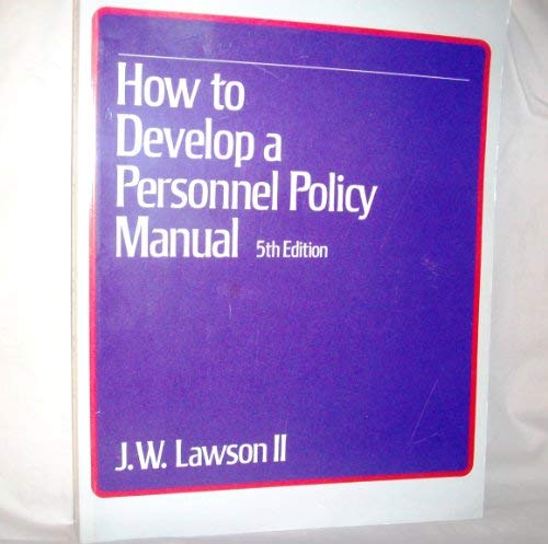 Book Personnel Policy Handbook: How to Develop a Manual That Works free